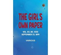 The Girl's Own Paper, Vol. XX, No. 1030, September 23, 1899