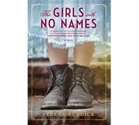 The Girls with No Names by Serena Burdick Serena Burdick (Auteur)