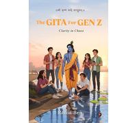 The Gita For Gen Z: Clarity in Chaos