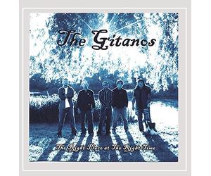 The Gitanos - Right Place at the Right Time