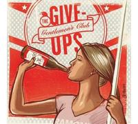 The Give-Ups - Gentlemen's Club [Import]
