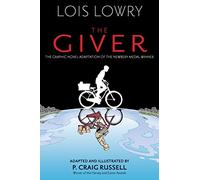 Lois Lowry – The Giver Graphic Novel – Clarion – Relié
