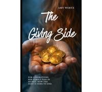 THE GIVING SIDE: A Novel of Blood, Debt, and the Heart