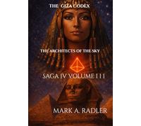 The Giza Codex: Architects of the Sky