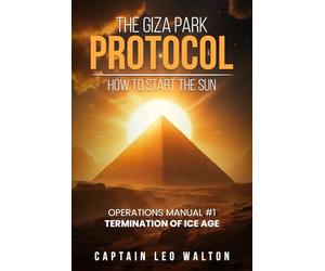 The Giza Park Protocol: How To Start The Sun