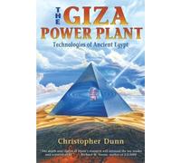 The Giza Power Plant: Technologies of Ancient Egypt by Dunn, Christopher NEUF