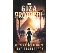 The Giza Protocol: Un Thriller Archéologique Palpitant (Version Française)
