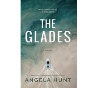 The Glades - Angela Hunt - HuntHaven Press - ebook (ePub) - Livre