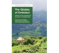 The Glades of Embobut: Histories of Crisis, Prosperity and the Future of a Contested Forest