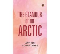 The Glamour of the Arctic