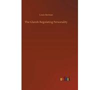 The Glands Regulating Personality