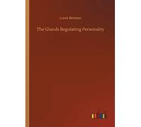 The Glands Regulating Personality