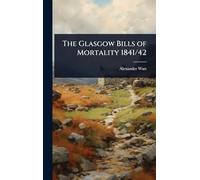 The Glasgow Bills of Mortality 1841/42
