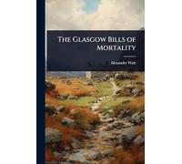 The Glasgow Bills of Mortality