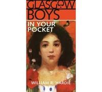 The Glasgow Boys in Your Pocket Hardie, William (Auteur)