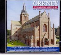 The Glasgow Phoenix Choir - Orkney St Magnus Cathedral [Import]