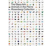The Glass Ark: Animals in the Pierre Rosenberg Collection