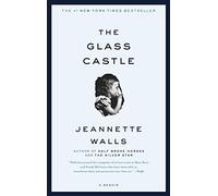The Glass Castle: A Memoir-