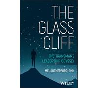 The Glass Cliff: One Transmans Leadership Odyssey