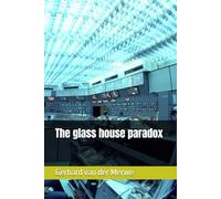 The glass house paradox