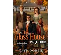 The Glass House: Part Four