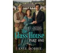 The Glass House: Part One
