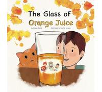 The Glass of Orange Juice