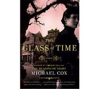 The Glass of Time Michael Cox (Auteur)