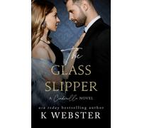 The Glass Slipper: A Cinderella Novel