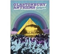 The Glastonbury Anthems E