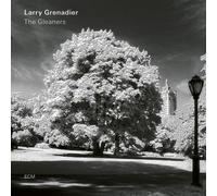 Grenadier, Larry - Gleaners