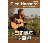 The Glen Hansard Guitar Songbook by Glen Hansard Glen Hansard (Auteur)