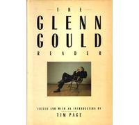 THE GLENN GOULD READER