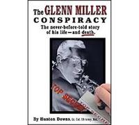 The Glenn Miller Conspiracy Hunton Downs (Auteur)