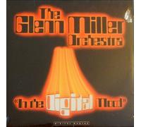 The Glenn Miller Orchestra - In The Digital Mood [Vinyl LP]