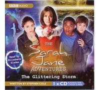 The Glittering Storm (Sarah Jane Adventures) by Stephen Cole (2007-11-05)