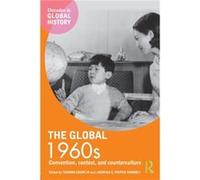 The Global 1960s by Jadwiga E. Pieper Mooney Tamara Chaplin, Jadwiga E Pieper Mooney (Auteur)