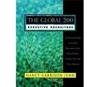 The Global 200 Executive Recruiters by Nancy GarrisonJenn Jenn, Nancy Garrison, Garrison, Nancy, Garrison-Jenn (Auteur)