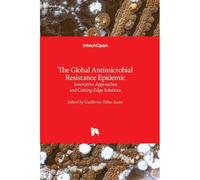 The Global Antimicrobial Resistance Epidemic
