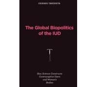 The Global Biopolitics Of The Iud