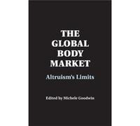 The Global Body Market - Cambridge University Press - Cambridge University Press - Livre en Anglais - Paperback Cambridge University PressCambridge University Press (Auteur)