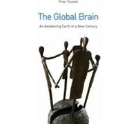The Global Brain Peter Russell (Auteur)