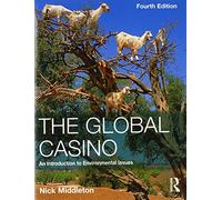 The Global Casino: An Introduction to Environmental Issues