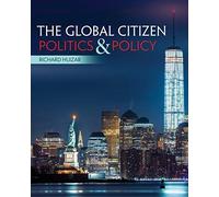 The Global Citizen: Politics And Policy