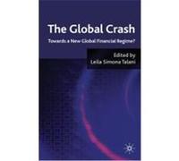The Global Crash: Towards a New Global Financial Regime?