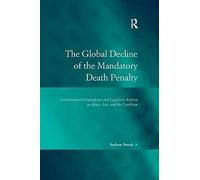 The Global Decline Of The Mandatory Death Penalty