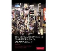 The Global Diffusion of Markets and Democracy
