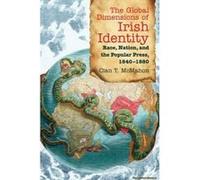 The Global Dimensions of Irish Identity - [Version Originale] Cian T Mcmahon (Auteur)