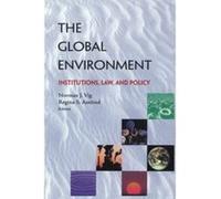 The Global Environment: Institutions, Law and Policy Unknown (Auteur)