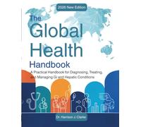 The Global Health Handbook 2026: Evidence-Based Strategies and Policy Frameworks for Tackling Health Inequities Worldwide